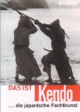 Das ist Kendo ... die japanische Fechtkunst