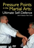 Pressure Points In The Martial Arts - Ultimate Self Defence